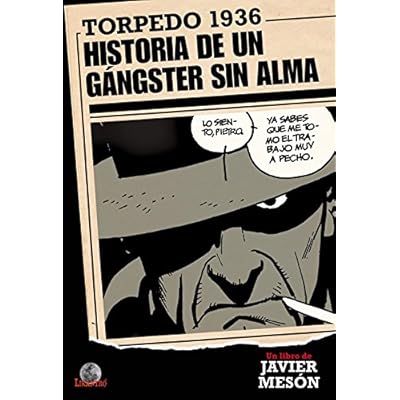 Torpedo 1936. Historia de un gángster sin alma (Likantro)
