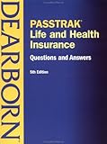 PASSTRAK Life and Health Insurance Questions & Answers, 5E (Life and Health Insurance License Exam Manual)