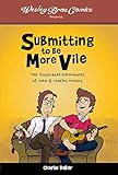 Submitting to Be More Vile: The Illustrated