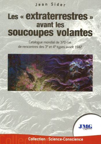 Les  extraterrestres avant les soucoupes volantes