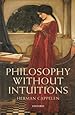 Philosophy without Intuitions