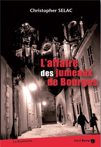 L' affaire des jumeaux de Bourges