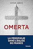 Omerta: La pédophilie dans l'Église (ACTUALITE SOCIE) (French Edition) by 