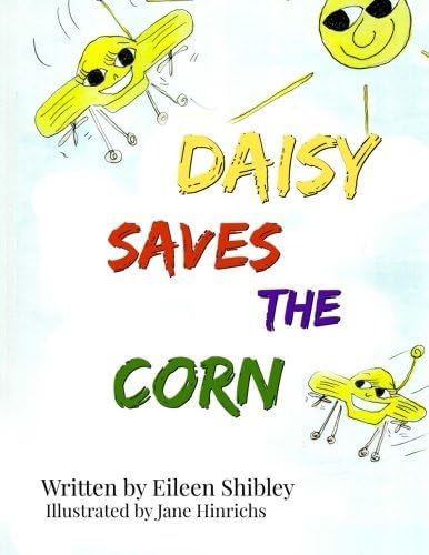 Daisy Saves The Corn (Daisy The Super Drone)