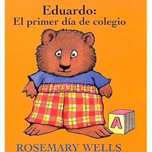 Eduardo: El Primer Dia de Colegio (Spanish Edition)