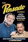 The Pensado Papers: The Rise of Visionary Online Television Sensation, Pensado's Place (Music Pro Gu by Dave Pensado, Herb Trawick