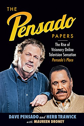 The Pensado Papers: The Rise of Visionary Online Television Sensation, Pensado's Place (Music Pro Gu by Dave Pensado