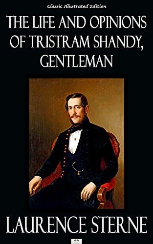The Life and Opinions of Tristram Shandy, Gentleman by Laurence