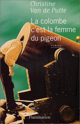 La  colombe c'est la femme du pigeon