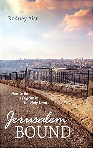 Jerusalem Bound Aist Rodney 9781725255272 Amazon Com Books
