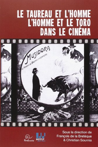Le  taureau et l'homme, l'homme et le toro dans le cinéma