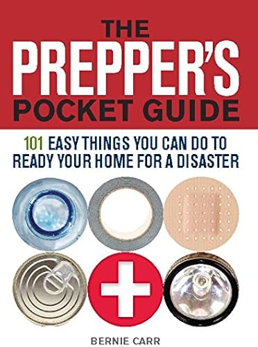 Download The Prepper's Pocket Guide: 101 Easy Things You Can Do to Ready Your Home for a Disaster PDF