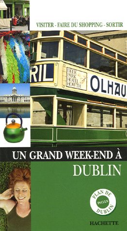 Un  grand week-end à Dublin