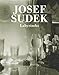 Josef Sudek: Labyrinths