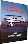 Biplane Adventures with Dave Davidson