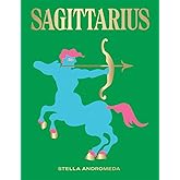 Sagittarius: Harness the Power of the Zodiac (astrology, star sign) (HG Seeing Stars)
