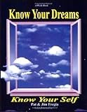 Know Your Dreams, Know Your Self by Pat Fregia, Jim Fregia