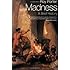 Madness: A Brief History