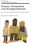 Tenure, Promotion, and Reappointment Vol. 24 : Legal and Administrative Implications, Baez, Benjamin and Centra, John A., 1878380656