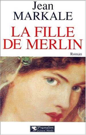 La fille de Merlin: roman