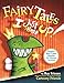 Fairy Tales I Just Made Up: Snarky Bedtime Stories for Weirdo Children by 