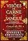 Livro Visões de carne e sangue (Sangue e cinzas; Carne e fogo)