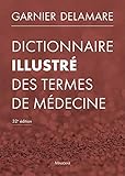 Dictionnaire Illustré Des Termes De Médecine (French Edition) by 
