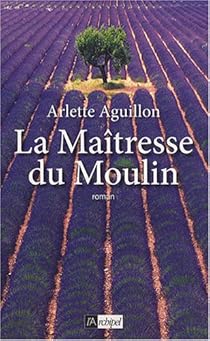 couverture de : La Ma&icirc;tresse du moulin