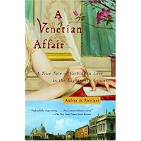 A Venetian Affair: A True Tale of Forbidden Love in the 18th Century book cover