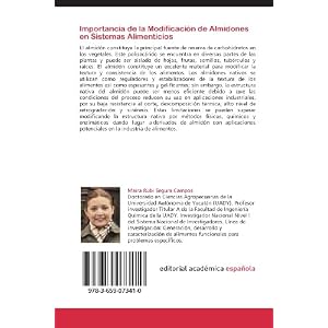 Importancia de la Modificación de Almidones en Sistemas Alimenticios: Almidones Modificados: Implicaciones Funcionales y Nutrimentales (Spanish Editi