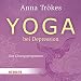 Yoga bei Depression: Das Übungsprogramm