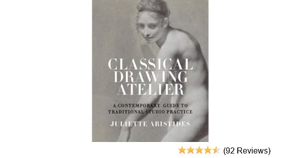 Arts Photography Classical Drawing Atelier A Complete Course In Traditional Studio Practice Books Elektroelement Com Mk