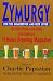 Zymurgy for the Homebrewer and Beer Lover: The Best Articles and Advice by Charles Papazian
