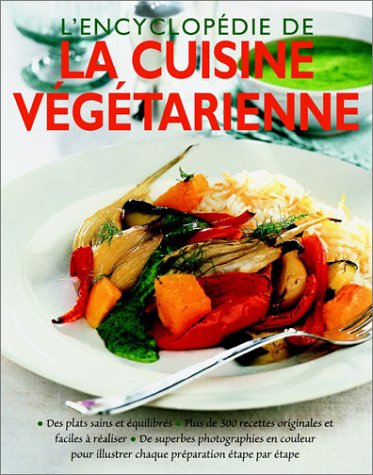 L' encyclopédie de la cuisine végétarienne