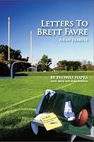Letters to Brett Favre by Thomas Hapka (2008) Paperback 097674581X Book Cover