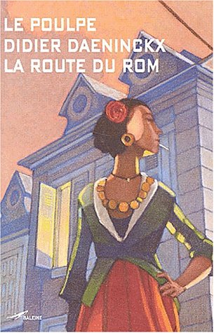 La route du Rom: Le Poulpe