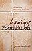 Laying The Foundation by 