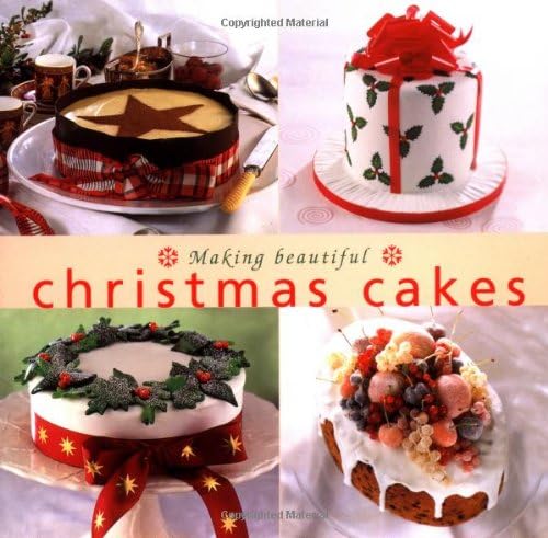 Making Beautiful Christmas Cakes (Cookery) Paperback โ 24 Aug. 2001
