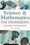 Science and Mathematics for Engineering : Intermediate GNVQ Workbook, Stothard, David, 034070005X
