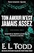 Ton amour n'est jamais assez (Pour toujours t. 4) (French Edition) by E. L. Todd