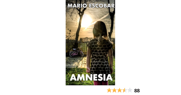 Amazon Com Amnesia Spanish Edition Ebook Escobar Mario Kindle Store