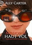 Mission de haut vol : 15 jours pour réaliser le casse du siècle by 