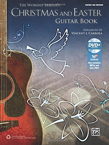 The Worship Leader's Christmas and Easter Guitar Book: Guitar TAB (Book & MP3 CD) The Worship Leader's Christmas and Easter Guitar Book: Guitar TAB (Book & MP3 CD)