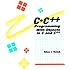 C+ C++: Programming With Objects in C and C++