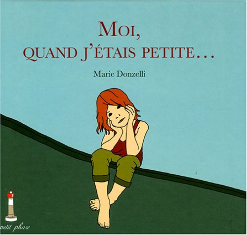 Moi, quand j'étais petite