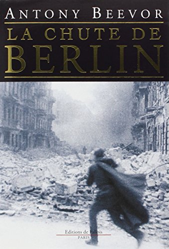 La  chute de Berlin