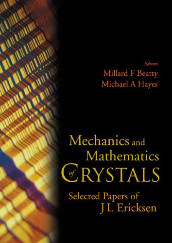 Mechanics and Mathematics of Crystals: Selected Papers of J. L. Ericksen