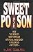 Sweet Poison: How the World's Most Popular Artificial Sweetener Is Killing Us My Story