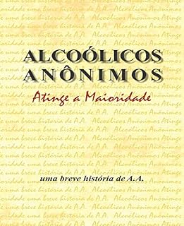 Livro Alcoólicos Anônimos atinge a maioridade