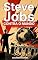 Livro Steve Jobs contra o mundo: A Verdadeira História da Web: Brigas, Gambiarras e Decisões Que Mudaram Tudo